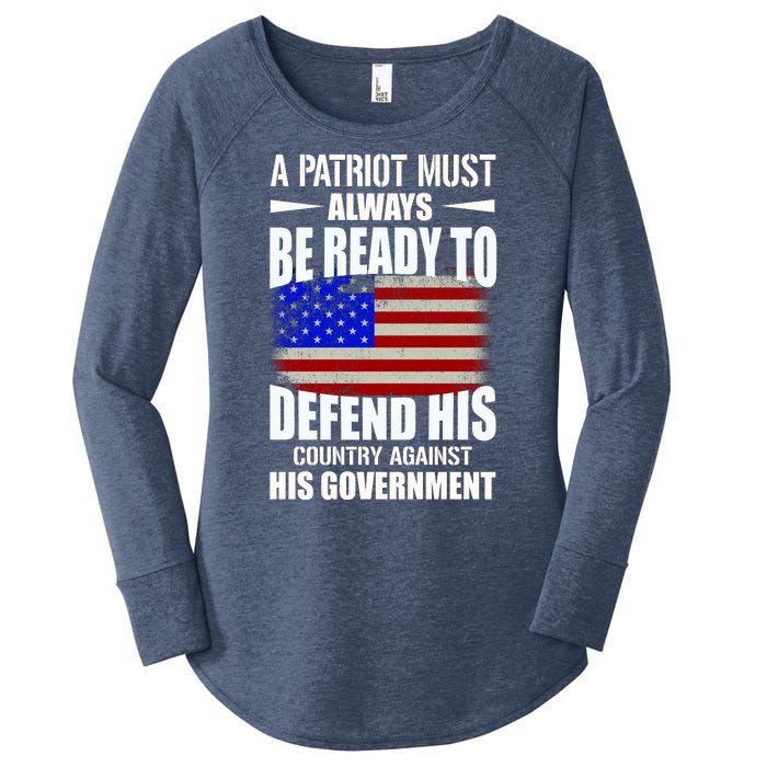 A Patriot Must Always Be Ready To Defend His County Against His Government Women's Perfect Tri Tunic Long Sleeve Shirt