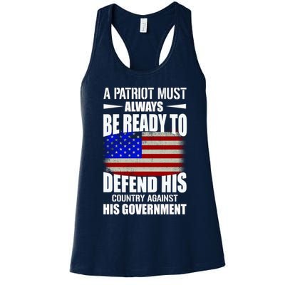 A Patriot Must Always Be Ready To Defend His County Against His Government Womens Tank Top