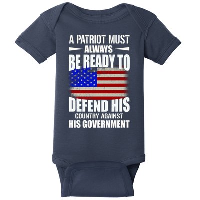 A Patriot Must Always Be Ready To Defend His County Against His Government Baby Bodysuit