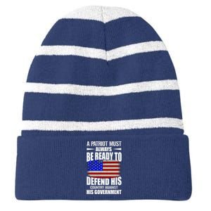 A Patriot Must Always Be Ready To Defend His County Against His Government Striped Beanie with Solid Band