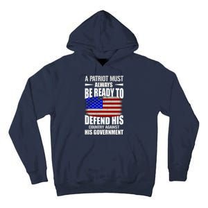 A Patriot Must Always Be Ready To Defend His County Against His Government Tall Hoodie