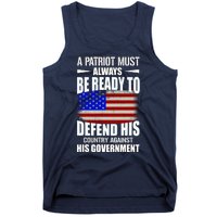 A Patriot Must Always Be Ready To Defend His County Against His Government Tank Top