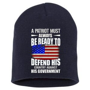 A Patriot Must Always Be Ready To Defend His County Against His Government Short Acrylic Beanie