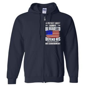 A Patriot Must Always Be Ready To Defend His County Against His Government Full Zip Hoodie