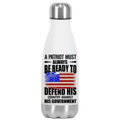 A Patriot Must Always Be Ready To Defend His County Against His Government Stainless Steel Insulated Water Bottle