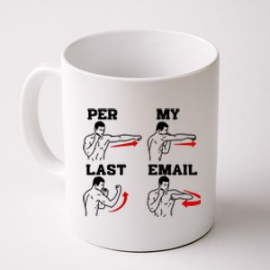 As Per My Last Email Funny Coworker Coffee Mug