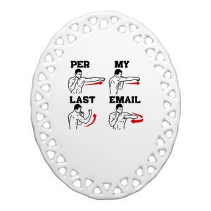 As Per My Last Email Funny Coworker Ceramic Oval Ornament