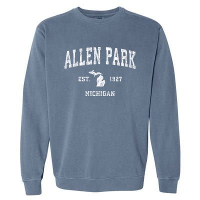 Allen Park Michigan Mi Vintage Sports Garment-Dyed Sweatshirt