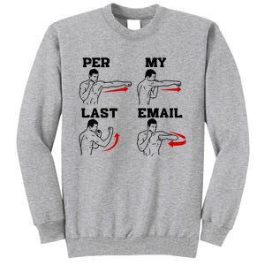 As Per My Last Email Coworker Humor Funny Costumed Tall Sweatshirt