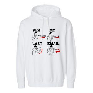 As Per My Last Email Coworker Humor Funny Costumed Garment-Dyed Fleece Hoodie