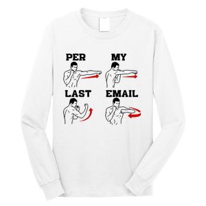 As Per My Last Email Coworker Humor Funny Costumed Long Sleeve Shirt