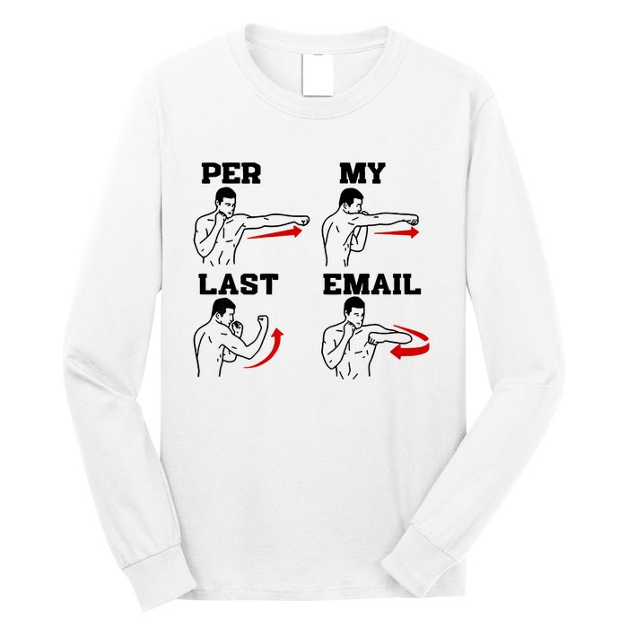 As Per My Last Email Coworker Humor Funny Costumed Long Sleeve Shirt