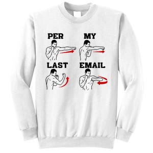 As Per My Last Email Coworker Humor Funny Costumed Sweatshirt