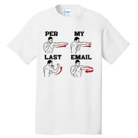 As Per My Last Email Coworker Humor Funny Costumed Tall T-Shirt