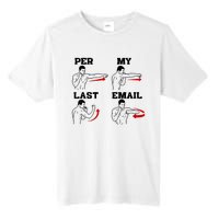 As Per My Last Email Coworker Humor Funny Costumed Tall Fusion ChromaSoft Performance T-Shirt