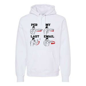 As Per My Last Email Coworker Humor Funny Costumed Premium Hoodie