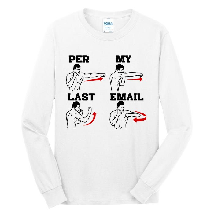 As Per My Last Email Coworker Humor Funny Costumed Tall Long Sleeve T-Shirt