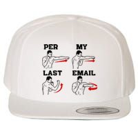 As Per My Last Email Coworker Humor Funny Costumed Wool Snapback Cap