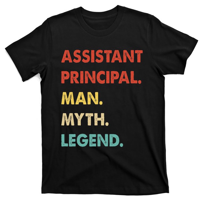 Assistant Principal Man Myth Legend T-Shirt