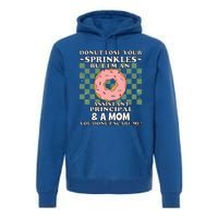 Assistant Principal Mom Vice Principal Funny Mothers Day Meaningful Gift Premium Hoodie