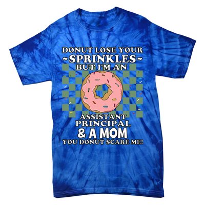 Assistant Principal Mom Vice Principal Funny Mothers Day Meaningful Gift Tie-Dye T-Shirt