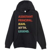 Assistant Principal Man Myth Legend Premium Pullover Hoodie