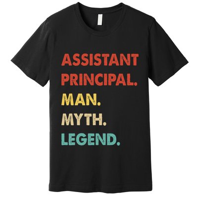 Assistant Principal Man Myth Legend Premium T-Shirt