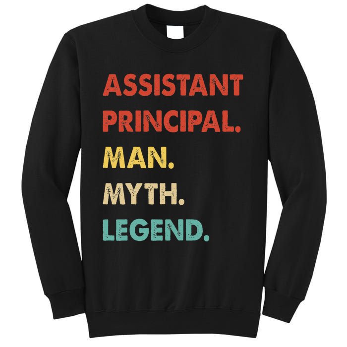 Assistant Principal Man Myth Legend Tall Sweatshirt