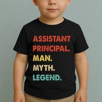 Assistant Principal Man Myth Legend Toddler T-Shirt