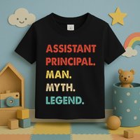 Assistant Principal Man Myth Legend Toddler T-Shirt