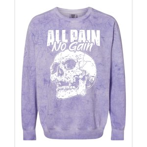 All Pain No Gains Skull Fitness Gym Slogans For Bodybuilders Great Gift Colorblast Crewneck Sweatshirt