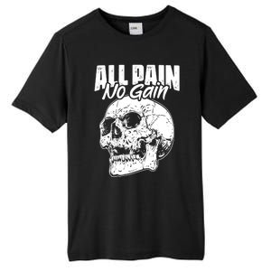 All Pain No Gains Skull Fitness Gym Slogans For Bodybuilders Great Gift Tall Fusion ChromaSoft Performance T-Shirt