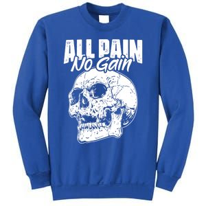 All Pain No Gains Skull Fitness Gym Slogans For Bodybuilders Great Gift Sweatshirt