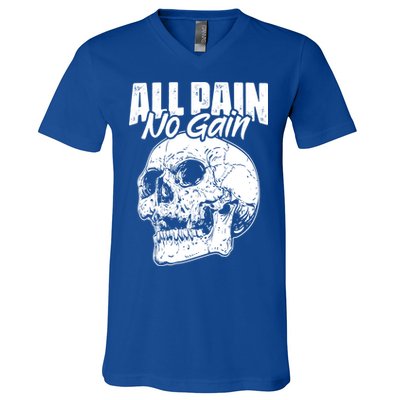 All Pain No Gains Skull Fitness Gym Slogans For Bodybuilders Great Gift V-Neck T-Shirt