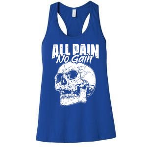 All Pain No Gains Skull Fitness Gym Slogans For Bodybuilders Great Gift Women's Racerback Tank