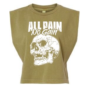 All Pain No Gains Skull Fitness Gym Slogans For Bodybuilders Great Gift Garment-Dyed Women's Muscle Tee