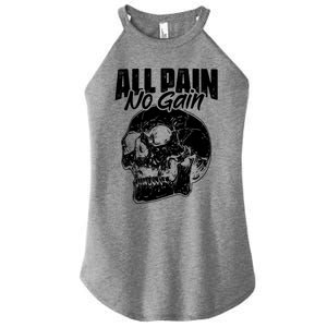 All Pain No Gains Skull Fitness Gym Slogans For Bodybuilders Great Gift Women's Perfect Tri Rocker Tank