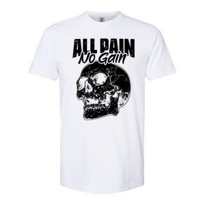 All Pain No Gains Skull Fitness Gym Slogans For Bodybuilders Great Gift Softstyle CVC T-Shirt