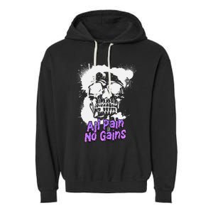 All Pain No Gains Weightlifting Powerlifting Skull Gift Garment-Dyed Fleece Hoodie