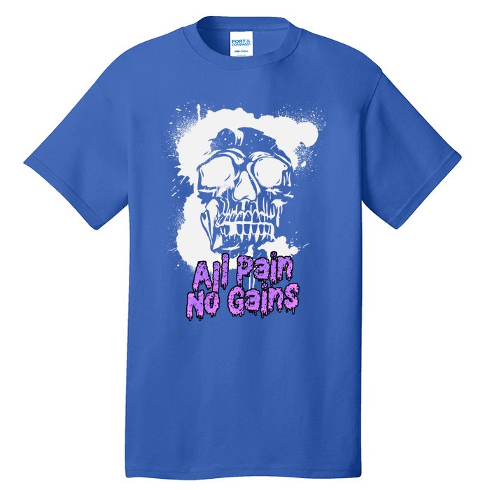 All Pain No Gains Weightlifting Powerlifting Skull Gift Tall T-Shirt