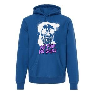 All Pain No Gains Weightlifting Powerlifting Skull Gift Premium Hoodie