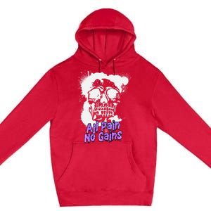 All Pain No Gains Weightlifting Powerlifting Skull Gift Premium Pullover Hoodie