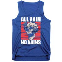 All Pain No Gains Fitness Gym Slogans For Bodybuilders Gift Tank Top