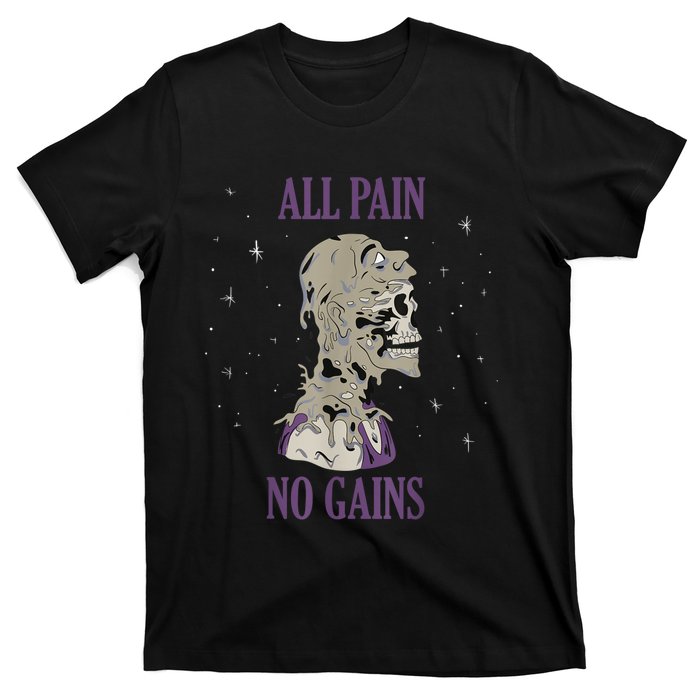 All Pain No Gains Weightlifting Gym Training Powerlifting T-Shirt