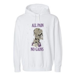 All Pain No Gains Weightlifting Gym Training Powerlifting Garment-Dyed Fleece Hoodie