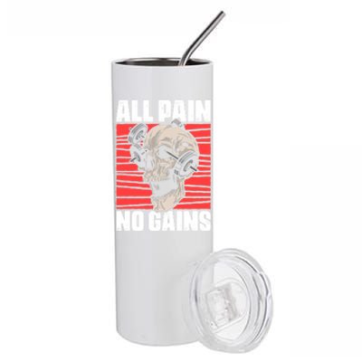 All Pain No Gains Fitness Gym Slogans For Bodybuilders Cute Gift Stainless Steel Tumbler