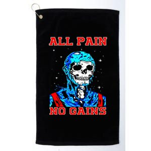 All Pain No Gains Fitness Weightlifting Bodybuilding Gym Great Gift Platinum Collection Golf Towel