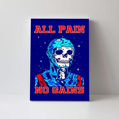 All Pain No Gains Fitness Weightlifting Bodybuilding Gym Great Gift Canvas