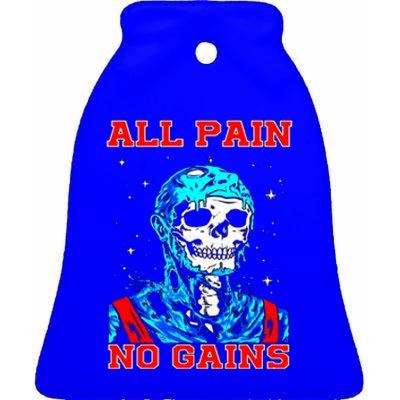 All Pain No Gains Fitness Weightlifting Bodybuilding Gym Great Gift Ceramic Bell Ornament