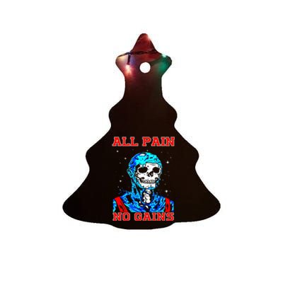 All Pain No Gains Fitness Weightlifting Bodybuilding Gym Great Gift Ceramic Tree Ornament